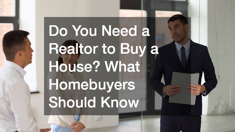 do you need a realtor to buy a house